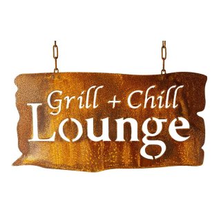 Edelrost Schild Grill und Chill Lounge für den Garten.